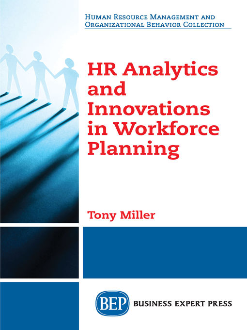 Title details for HR Analytics and Innovations in Workforce Planning by Tony Miller - Available